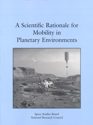 cover image of A Scientific Rationale for Mobility in Planetary Environments